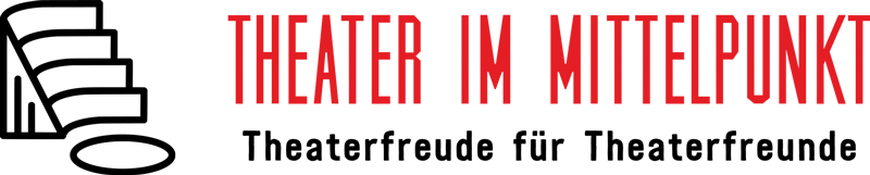 Theater im Mittelpunkt